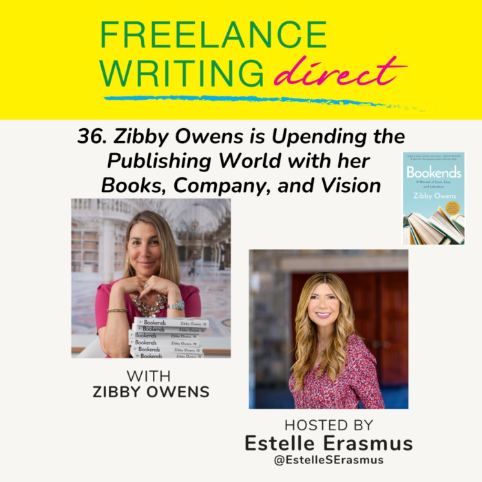 #36 Zibby Owens is Upending the Publishing World - Estelle Erasmus